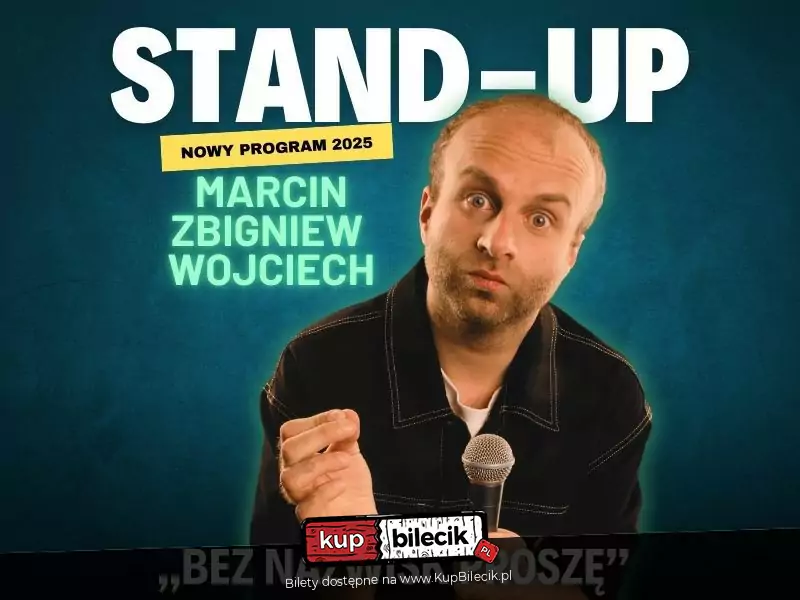 Marcin Zbigniew Wojciech STAND-UP