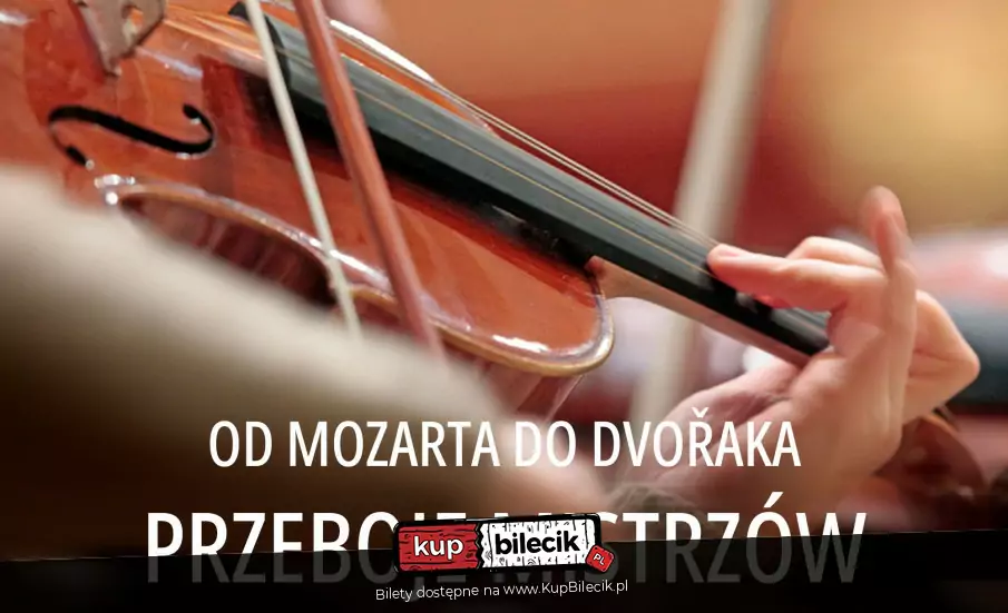 Przeboje Mistrzów: Od Mozarta do Dvořaka