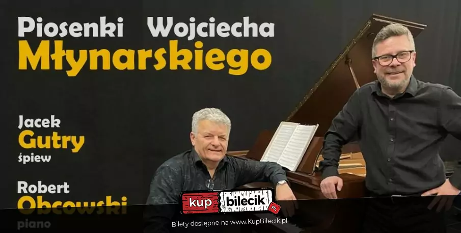 Piosenki Wojciecha Młynarskiego. Jacek Gutry i Robert Obcowski