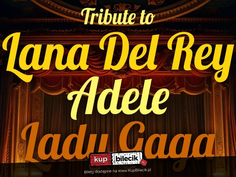 Tribute to Adele, Lady Gaga, Lana Del Rey