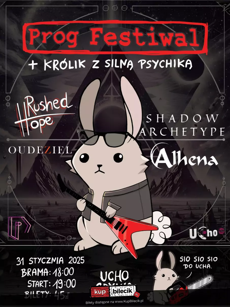 Prog Festiwal + Królik z Silną Psychiką | ALHENA | SHADOW ARCHETYPE | OUDEZIEL | RUSHED HOPE