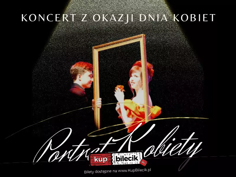 Portret Kobiety - Koncert z okazji Dnia Kobiet