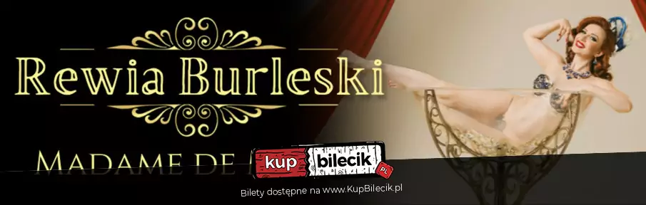 Rewia Burleski od Madame de Minou w Auli Artis 20.03 Poznań