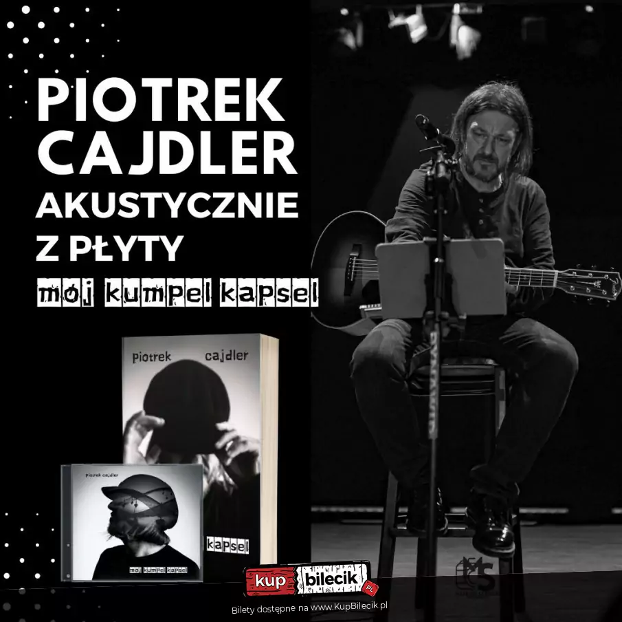 Piotr Cajdler akustycznie. "Mój kumpel kapsel"