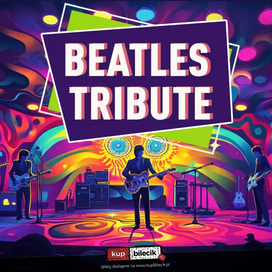 BEATLES Tribute - legendarna muzyka zespou The Beatles na ywo