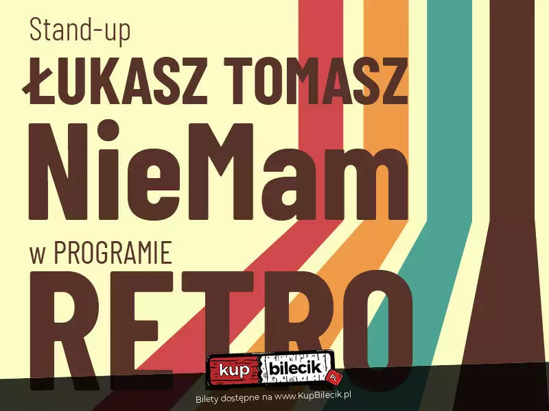 Stand-up: ukasz Tomasz NieMam