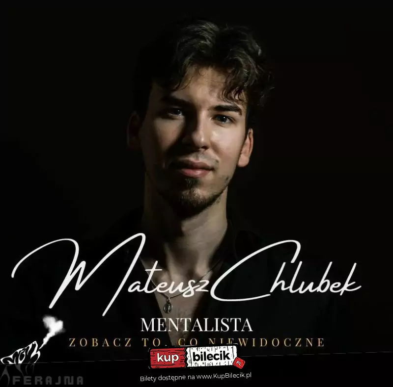 Mentalista Mateusz Chlubek - zobacz to, co niewidoczne