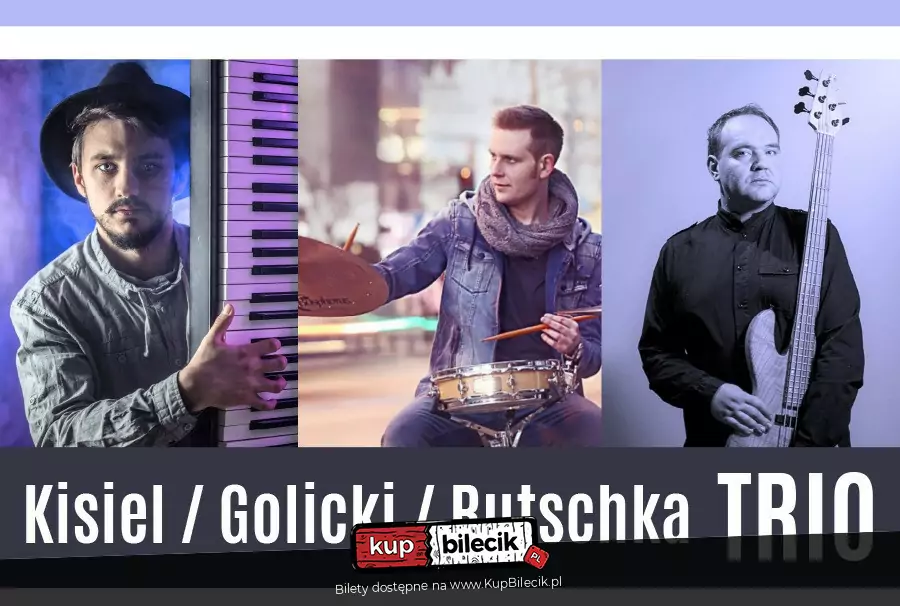 Kisiel / Golicki / Rutschka Trio