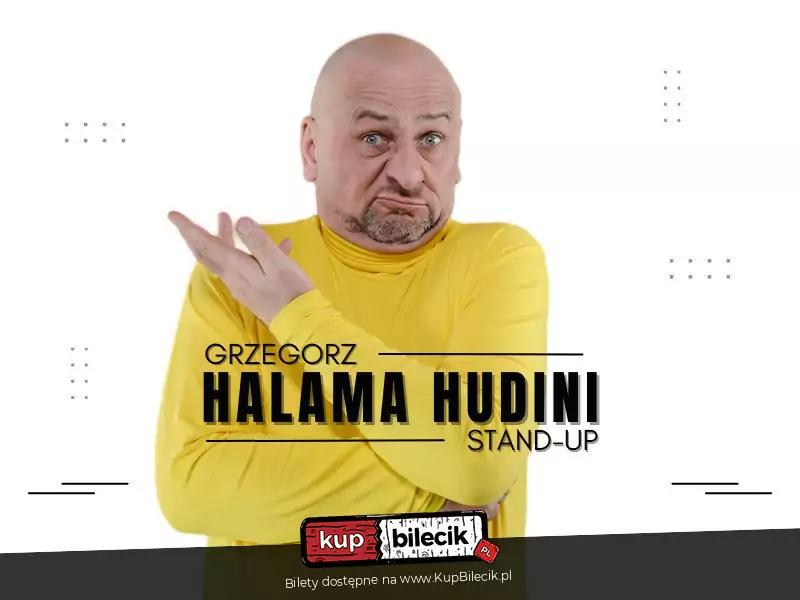 Stand-up Halama Hudini