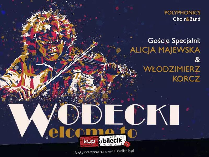Wodecki Welcome To | Gocie specjalni: Alicja Majewska & Wodzimierz Korcz