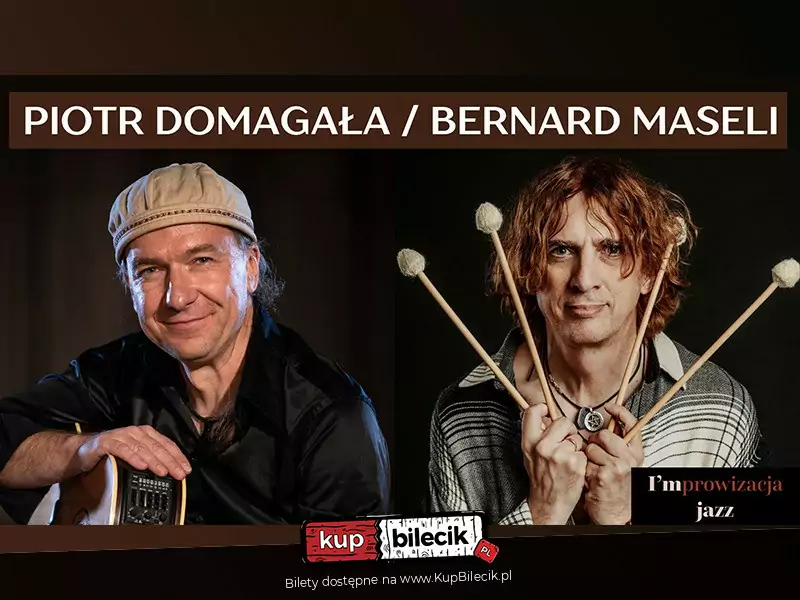 Piotr Domagaa & Bernard Maseli