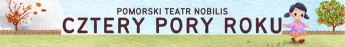 Spektakl dla dzieci - Pomorski Teatr Nobilis