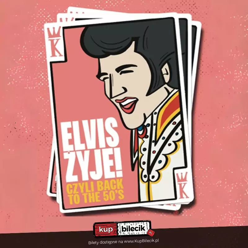 Elvis żyje! czyli Królowie Rock'n'rolla w Starym Klasztorze!