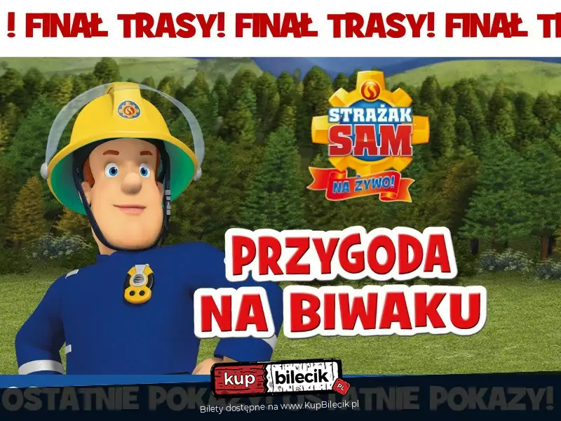 Strażak Sam Na Żywo: Przygoda na Biwaku