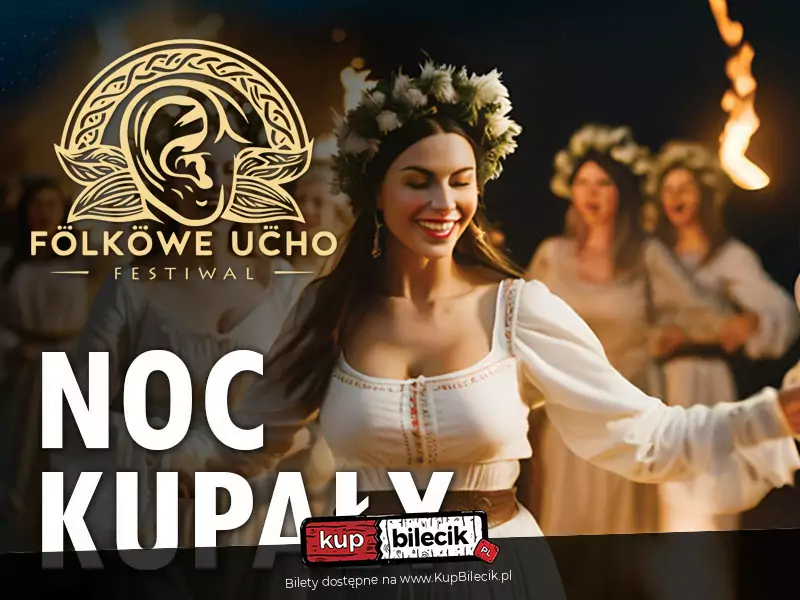 Folkowe Ucho - Noc Kupały