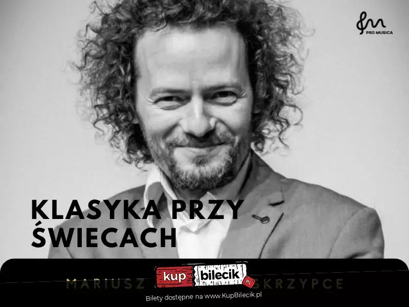 Klasyka przy wiecach - Mariusz Patyra