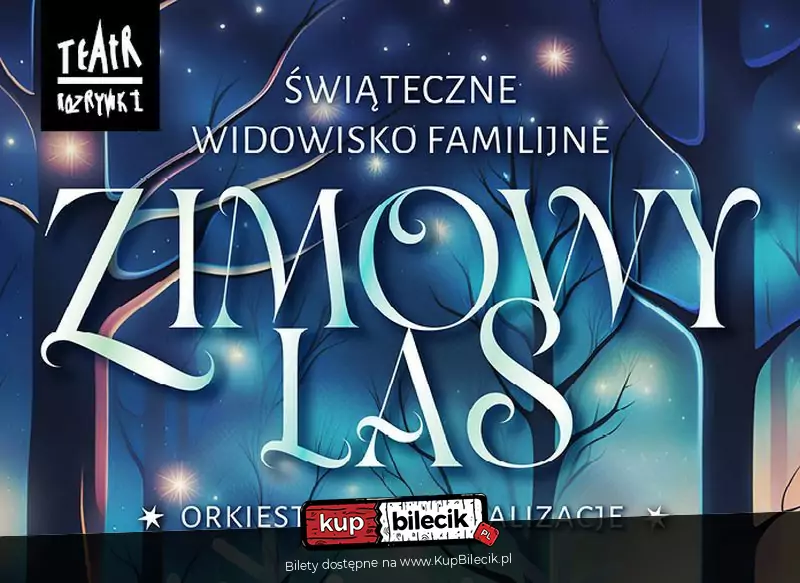 witeczne Widowisko Familijne Zimowy Las