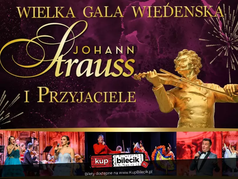 Wielka Gala Wiedeska! Johann Strauss i Przyjaciele!