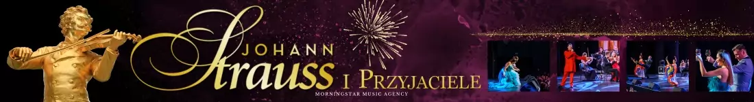 Wielka Gala Wiedeńska ! Johann Strauss i  Przyjaciele