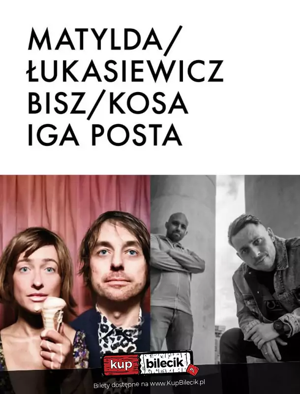 Matylda/ukasiewicz, BISZ/Kosa, Iga Posta