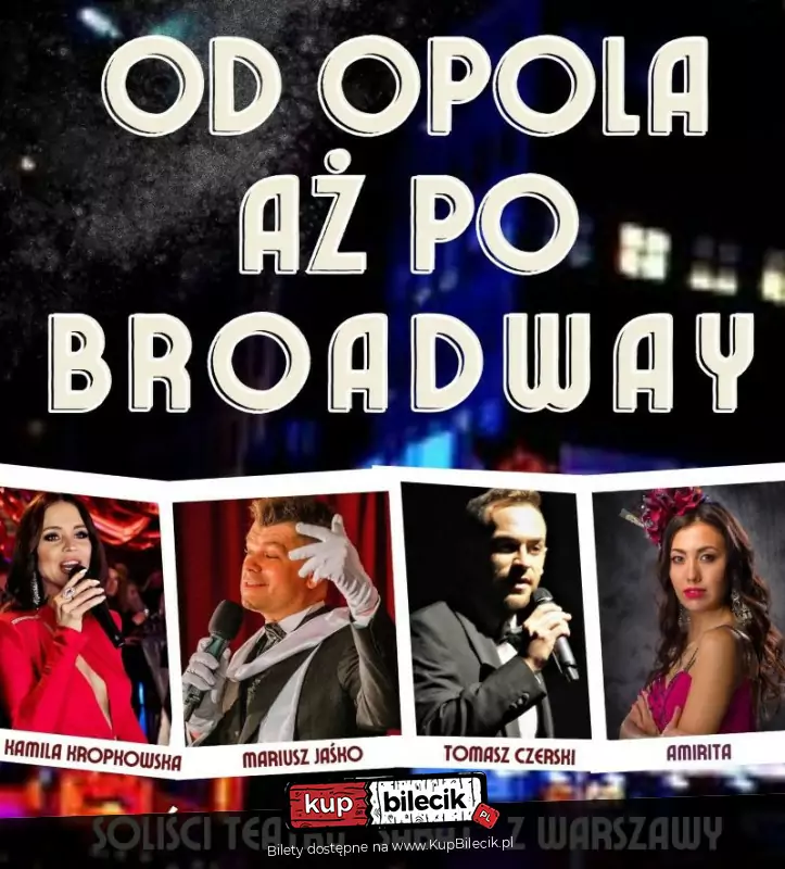 Od Opola a po Broadway