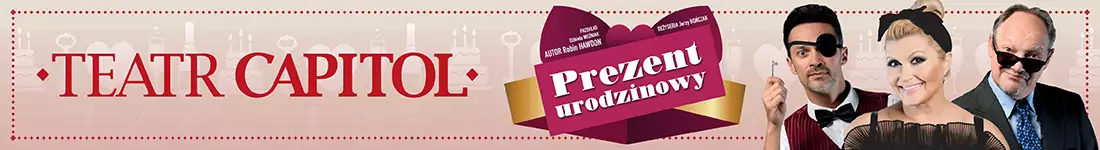 Prezent Urodzinowy - Teatr Capitol