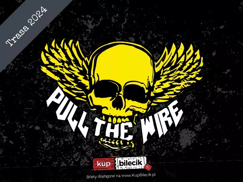 Pull The Wire + AntyRefleks + Stacja B. / Skarżysko-Kamienna