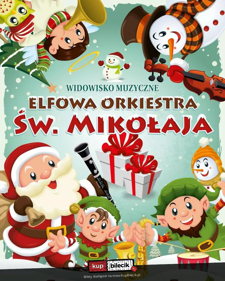 Widowisko muzyczne "Elfowa orkiestra Św. Mikołaja"