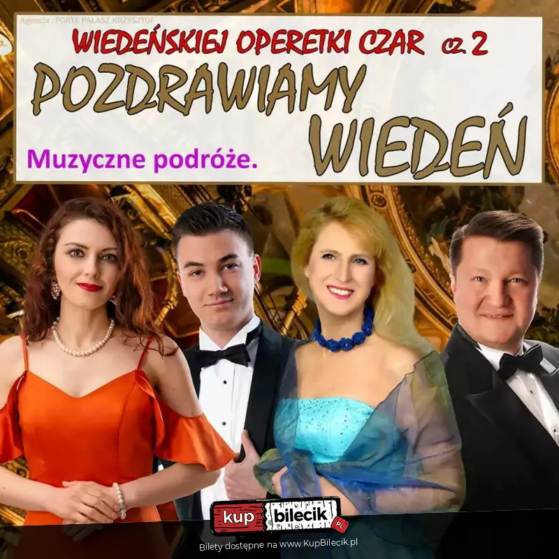 Wiedeńskiej Operetki Czar cz.2: Niezapomniane Melodie Wiednia - Gala operetkowa, Operetka