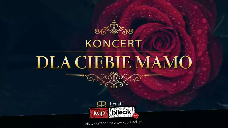 Koncert - Dla Ciebie Mamo