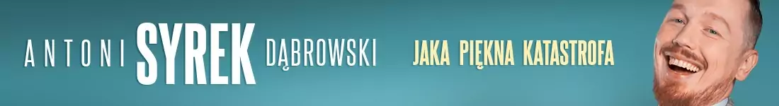 Gdańsk | Antoni Syrek-Dąbrowski | Jaka piękna katastrofa | 19.12.24 g. 19.00