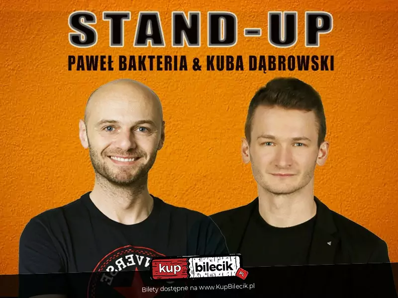 Stand-up: Pawe Bakteria & Pawe Bakteria