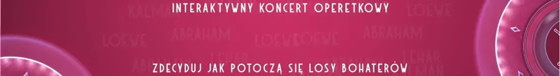 Interaktywny koncert operetkowy