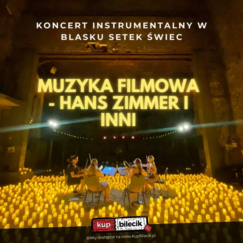 Koncert wśród setek świec: Najpiękniejsza muzyka filmowa - Hans Zimmer i inni