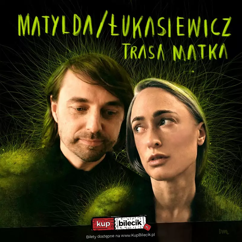 Matylda/Łukasiewicz "Trasa Matka”