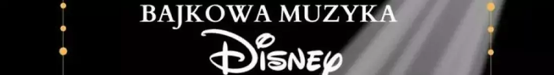 Koncert przy świecach: Bajkowa Muzyka Disney'a