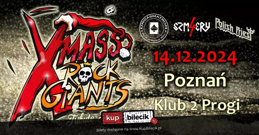 Xmass Rock Giants Tribute Party (Orgasmatron, 4Szmery, Polish Priest)