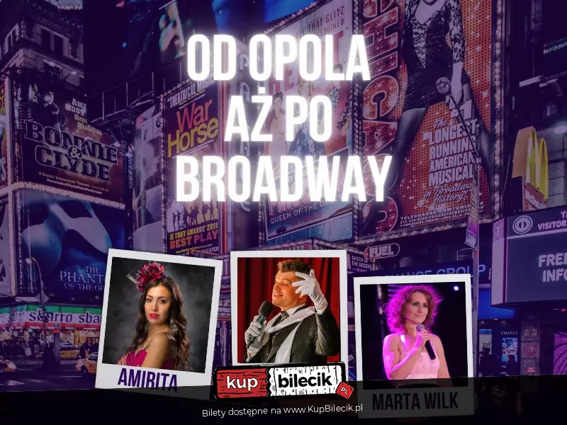 Od Opola a po Broadway