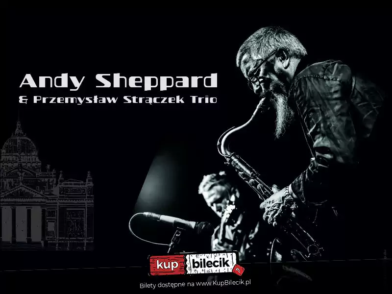 Andy Sheppard & Przemysław Strączek Trio