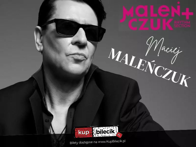 Maciej Maleńczuk - Exclusive Concert