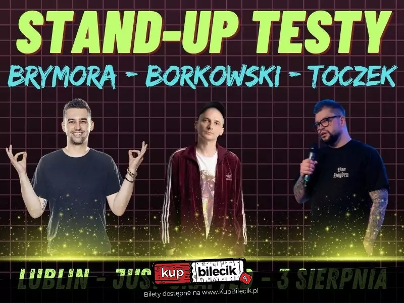 Stand-up Testy: Brymora, Borkowski, Toczek