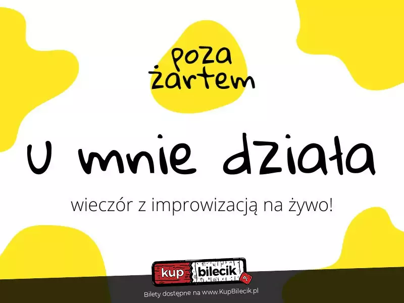 u mnie działa - wieczór z improwizacją na żywo!