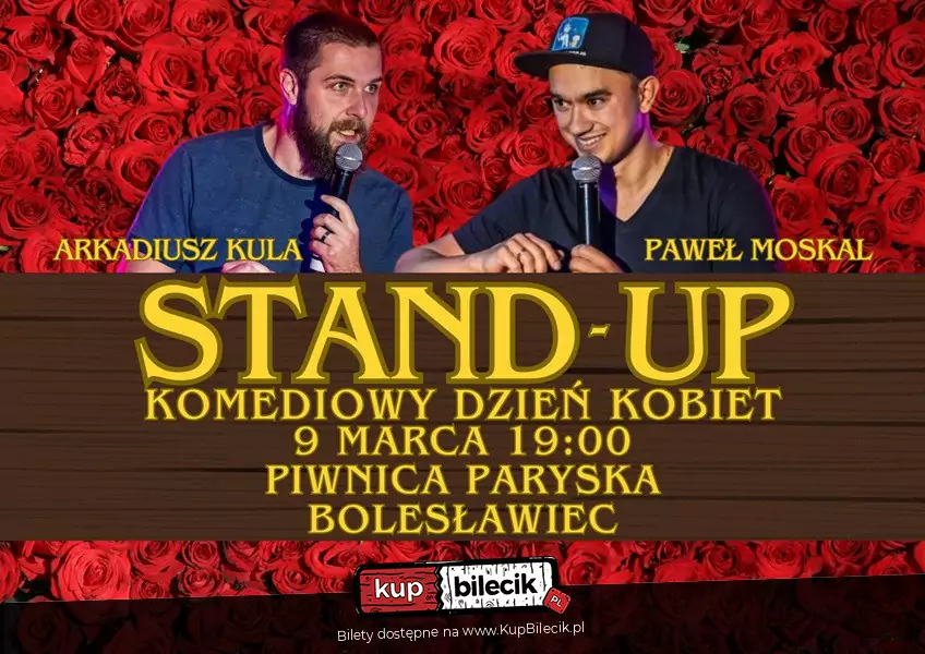 STAND-UP: Pawe Moskal i Arkadiusz Kula