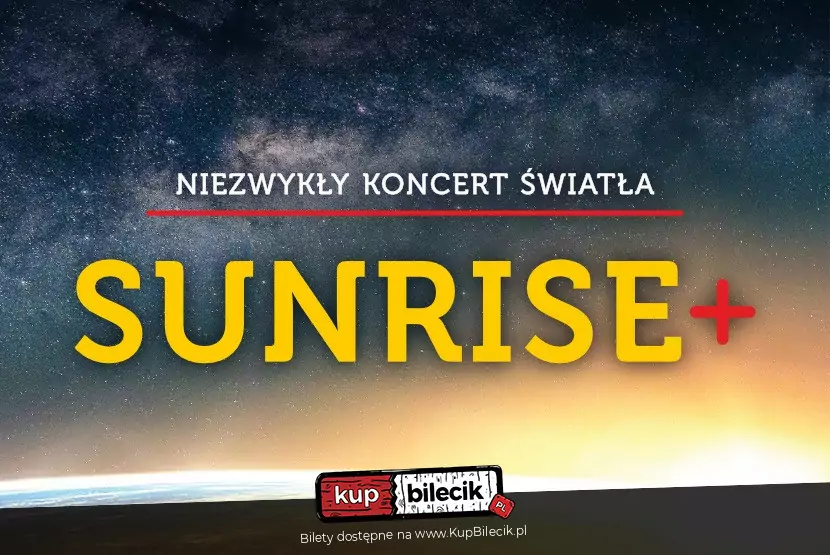 SUNRISE - niezwykły koncert światła