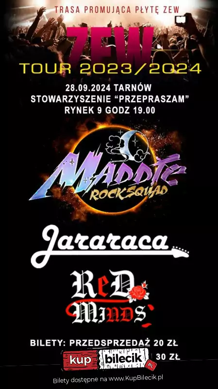 Koncert Maddie Rock Squad, Jararaca, Red Minds - Tarnów / Trasa ZEW