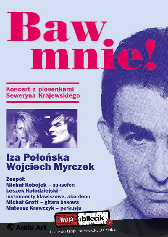 Baw mnie! Koncert z piosenkami Seweryna Krajewskiego