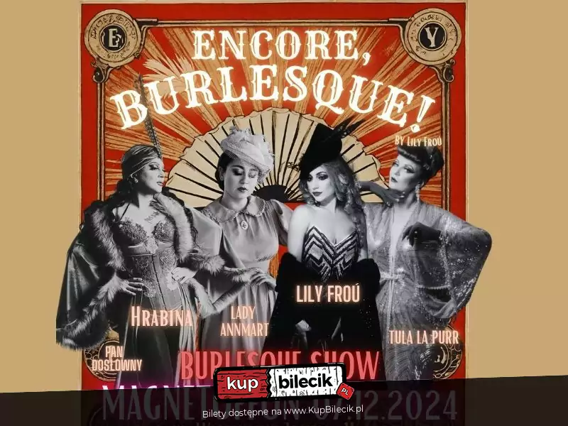 Encore, Burlesque!