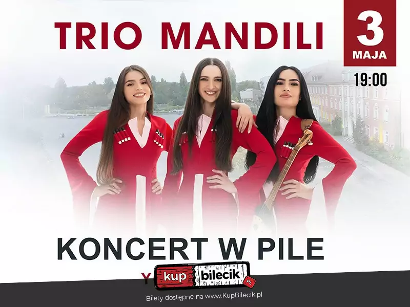Trio Mandili - koncert w Pile