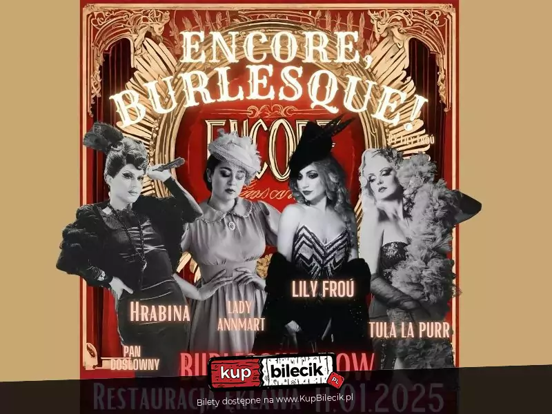 Encore, Burlesque! by Lily Froú w Tomaszowie Mazowieckim