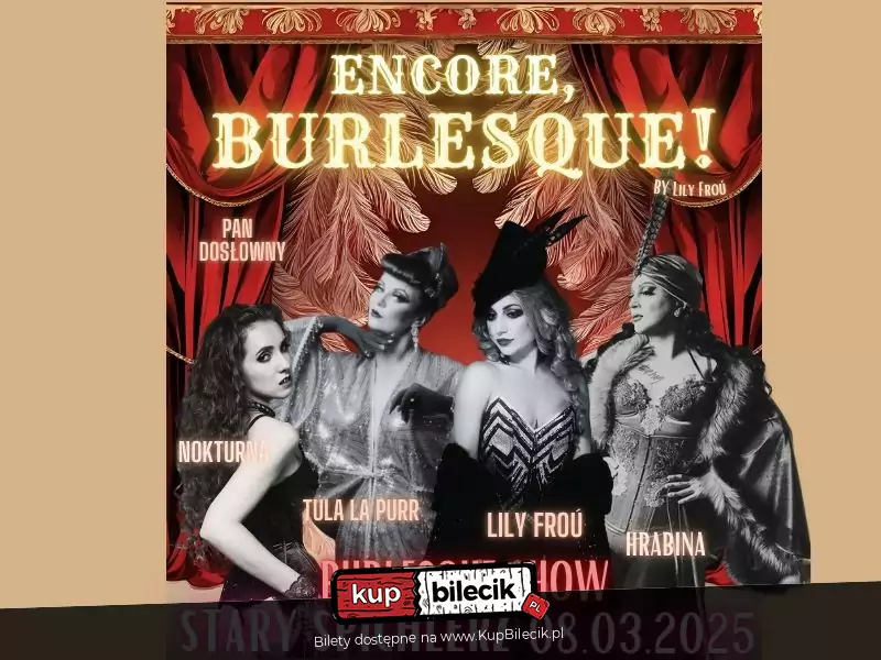 Encore, Burlesque!